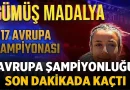 Fatma Yılmaz’ın Heyecan Dolu Finali: Avrupa Şampiyonluğu Son Dakikada Kaçtı – Spor