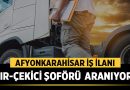 Afyonkarahisar’da bu firmaya Tır-Çekici şoförleri aranıyor – Afyon İş İlanları