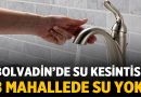 Bolvadin’de Su Kesintisi: 8 Mahallede Su Yok! – Belediyeler