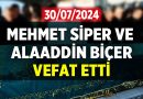 Mehmet Siper ve Alaaddin Biçer vefat etti – Vefatlarımız