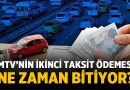 MTV’nin İkinci Taksit ödemesi için son gün ne zaman? – Ekonomi