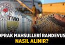 Toprak Mahsulleri Randevusu Nasıl Alınır? Adım Adım Rehber – Ekonomi