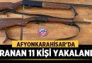 Afyonkarahisar’da Aranan 11 Kişi Yakalandı – Asayiş