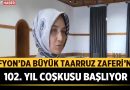 Afyonkarahisar’da Büyük Taarruz Zaferi’nin 102. Yıl Coşkusu Başlıyor – Afyon Haber