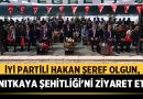 Hakan Şeref Olgun, Zafer Haftası Kapsamında Anıtkaya Şehitliği’ni Ziyaret Etti – Gündem