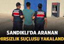 Sandıklı’da Aranan Hırsızlık Suçlusu Yakalandı – Asayiş