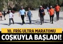 10. Frig Ultra Maratonu Coşkuyla Başladı! – Afyon Haber