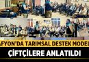 Afyon’da Tarımsal Destek Modeli Çiftçilere Anlatıldı – Afyon Haber