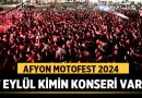 Afyon Motofest 2024 – 7 Eylül Kimin Konseri Var? – Afyon Haber