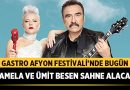 Gastro Afyon Festivali’nde bugün Pamela ve Ümit Besen sahne alacak – Afyon Haber