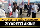 Motofest’te Sağlık Standına Ziyaretçi Akını! – Afyon Haber