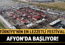 Türkiye’nin En Lezzetli Festivali Afyon’da Başlıyor! – Afyon Haber