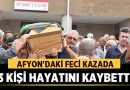 Afyon’daki Feci Kazada 3 Kişi Hayatını Kaybetti – Afyon Haber