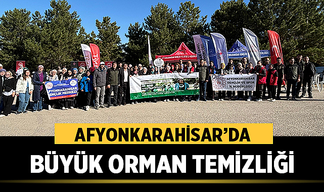 Afyonkarahisar’da Büyük Orman Temizliği: Gençler ve Kurumlar El Ele – Afyon Haber