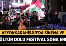 Afyonkarahisar’da Sinema ve Kültür Dolu Festival Sona Erdi – Afyon Haber