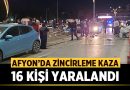 Afyonkarahisar’da Zincirleme Kaza: 16 Kişi Yaralandı – Afyon Haber