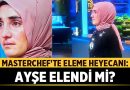 MasterChef’te Ayşe elendi mi? İşte elenen yarışmacı! – Afyon Haber