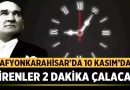 Afyonkarahisar’da 10 Kasım’da Sirenler 2 Dakika Çalacak – Afyon Haber