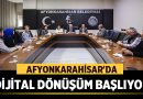 Afyonkarahisar’da Dijital Dönüşüm Başlıyor – Afyon Haber