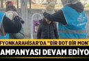 Afyonkarahisar'da "Bir Bot Bir Mont" Kampanyası Devam Ediyor