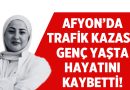 Afyonkarahisar’da Minibüsün Çarptığı Öğretmen Hayatını Kaybetti – Afyon Haber