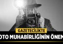 Gazetecilikte Foto Muhabirliğinin Önemi Paneli Afyonkarahisar’da Gerçekleşiyor – Afyon Haber