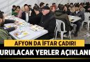 Afyon iftar çadırı 2025 – Nerede kurulacak? Nerelerde Var? – Afyon Haber