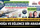 Karavan Fest 2025 Afyonkarahisar’da Başlıyor – Afyon Haber