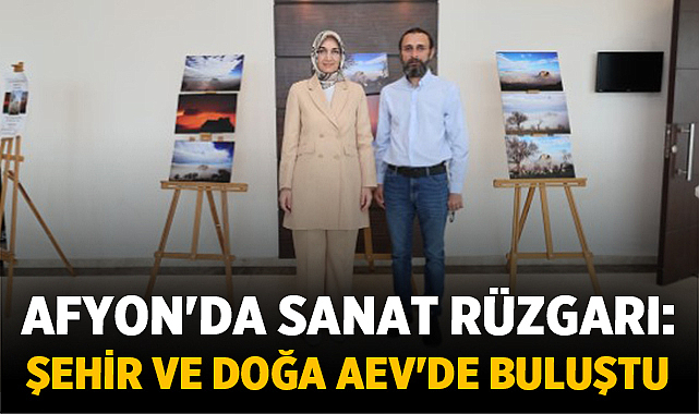 Afyon’da Sanat Rüzgarı: Şehir ve Doğa AEV’de Buluştu – Afyon Haber