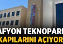 Afyon Teknopark Kapılarını Açıyor! – Afyon Haber