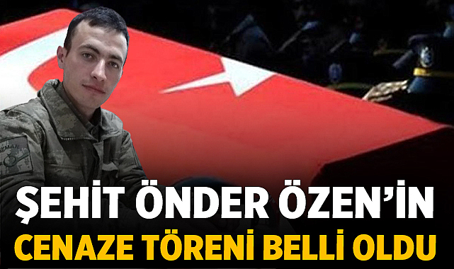 Şehit Önder Özen’in Cenaze Töreni Belli Oldu – Afyon Haber
