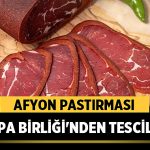 Afyon Pastırması Avrupa Birliği’nden Tescillendi: Türk Lezzeti Dünya Sahnesinde! – Afyon Haber