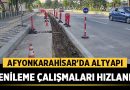 Afyonkarahisar’da İçme Suyu Hattı Yenileme Çalışmaları Hızlandı – Afyon Haber