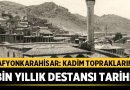 Afyonkarahisar: Kadim Toprakların Bin Yıllık Destansı Tarihi – Afyon Haber