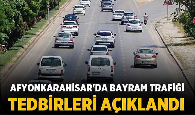 Kurban Bayramı Öncesi Afyonkarahisar’da Ağır Taşıt Kısıtlaması Geliyor! – Afyon Haber
