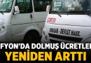 Afyon’da Dolmuş Ücretleri Yeniden Arttı: İkinci Zam Şoku! – Afyon Haber