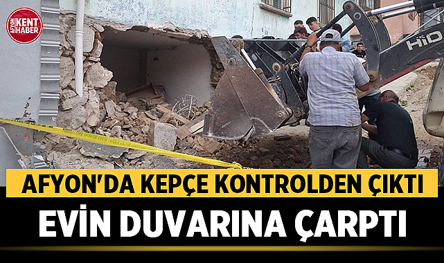Afyon’da Kepçe Kontrolden Çıktı, Evin Duvarına Çarptı – Afyon Haber