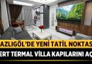 Gazlıgöl’de Yeni Tatil Noktası: Mert Termal Villa Kapılarını Açtı – Afyon Haber