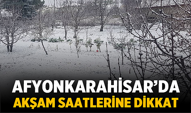 Afyonkarahisar'a kar yağacak mı?
