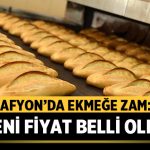 Afyon’da Ekmek Fiyatlarına Zam: 15 TL Oldu