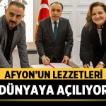 Afyon’un Lezzetleri Dünyaya Açılıyor: Dev İş Birliği! – Afyon Haber