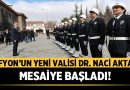 Afyon Valisi Dr. Naci Aktaş Görevine Başladı: İlk Mesajlar