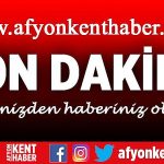 Afyon Haberleri ve Son Dakika Gelişmeleri