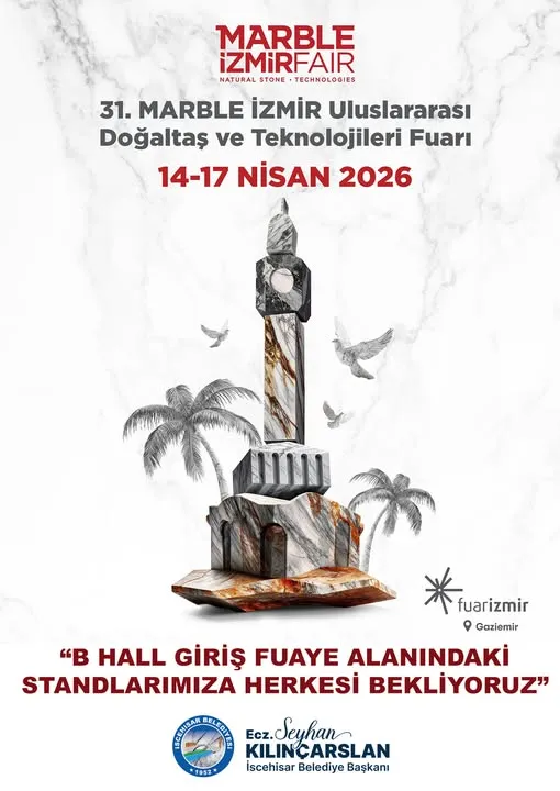 İzmir’de 31. Kez! Marble Fuarı Kapılarını Açıyor – İscehisar Standıyla Katılıyor