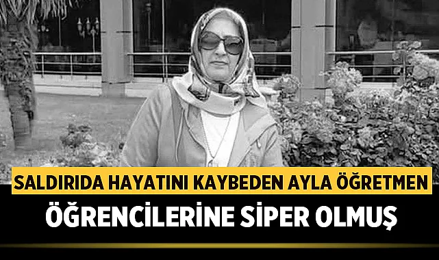 Saldırıda Hayatını Kaybeden Öğretmen Öğrencilerine Siper Olmuş