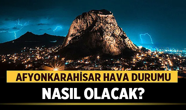 Afyonkarahisar ve çevresinde 17 Mayıs 2026’da gök gürültülü sağanak işlevsel olacak